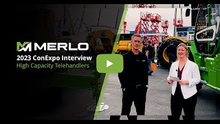 2023 Con Expo Tradeshow - Merlo Internview