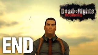 Dead to Rights: Reckoning - Part 12 (END)
