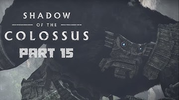 SHADOW OF THE COLOSSUS PS4 – REMAKE  Part   15 Walkthrough Gameplay 1080p   Argus