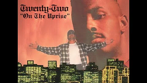 Twenty-Two - On The Uprise (1996) [FULL SINGLE] (FLAC) [GANGSTA RAP / G-FUNK]