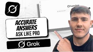 How To Get More Accurate Answers In Grok AI [Pro Tips 2026]