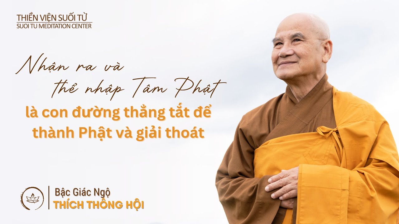Nhận ra và thể nhập Tâm Phật là con đường thẳng tắt để thành Phật và giải thoát