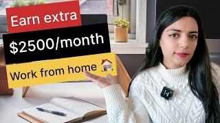 Earn extra $2500 per month working from home | Top Side Hustles in 2024