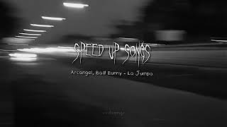 La jumpa - Bad bunny, Arcangel (speed up)