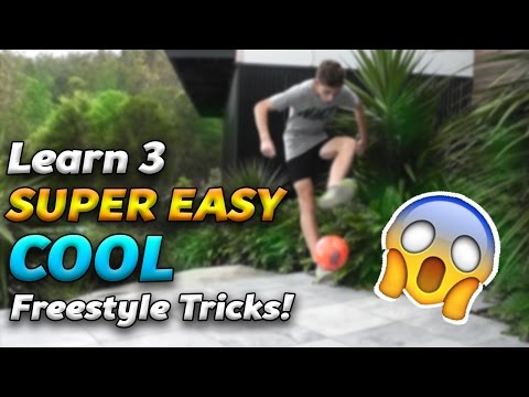 Learn 3 EASY COOL Freestyle Tricks!