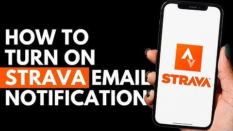 How To Turn On Strava Email Notifications