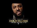 DJ Khaled - Gold Slugs ft. Chris Brown, August Alsina & Fetty Wap [Audio]