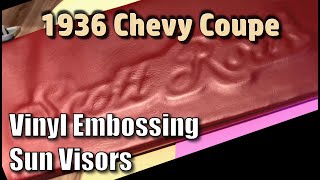 Vinyl Embossing Upholstery For Car Interiors And Sun Visors On My 36 Coupe