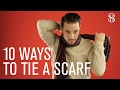 10 Ways To Tie A Scarf - He Spoke Style