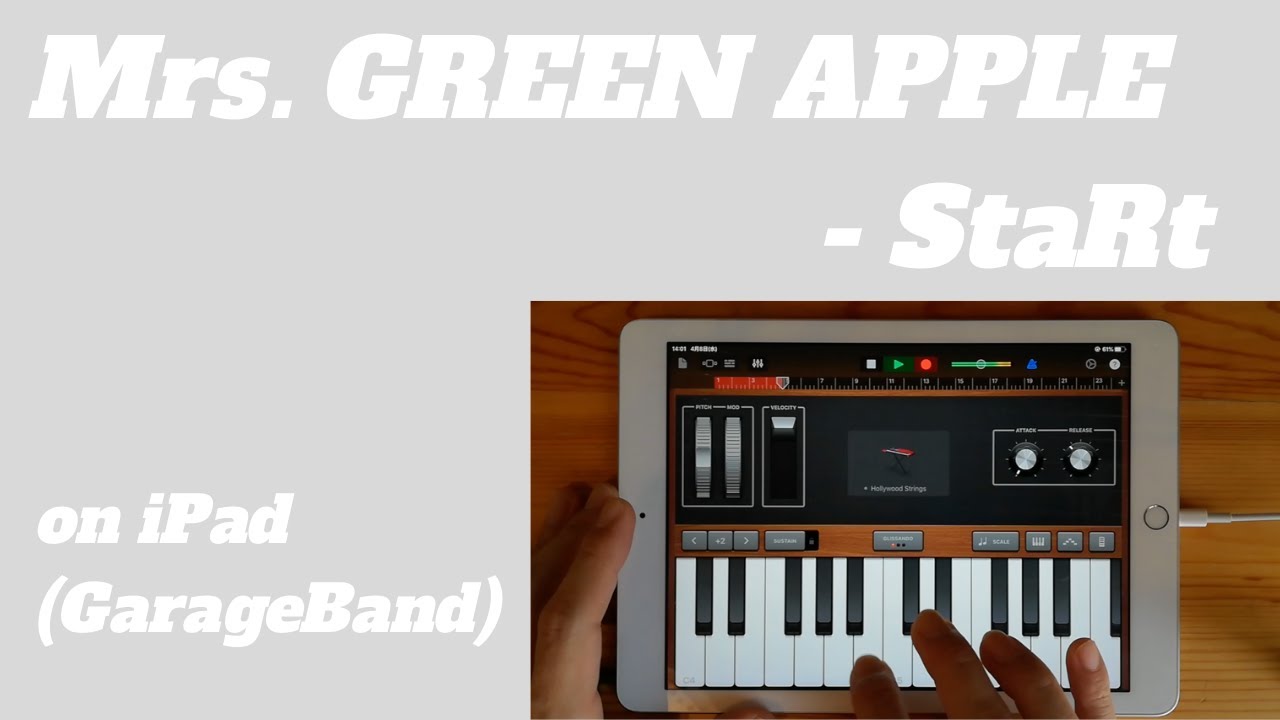 Mrs. GREEN APPLE - StaRt on iPad(GarageBand)//ios版ガレージバンドで作ってみた 【DTM】