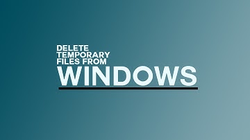 Windows Tip: Delete Temporary Files From Windows 7/8/8.1/10