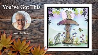You’ve Got This – A Lavinia Stamps Tutorial with Jo Rice