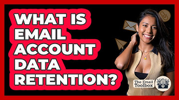 What Is Email Account Data Retention?