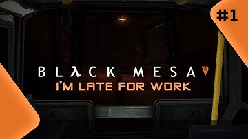 Black Mesa: Source Mod Half Life Remake #1 / I