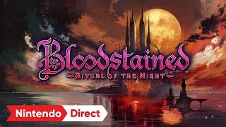Bloodstained: Ritual of the Night [Nintendo Direct 2019.2.14]