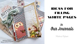 IDEAS FOR FILLING WHITE PAGES IN YOUR JOURNALS & A SPECIAL EVENT COMING UP! #junkjournalideas