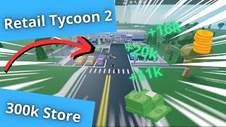 Retail Tycoon 2 | INSANE 300K STORE  | (Stock Included)