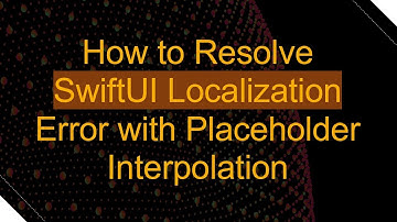 How to Resolve SwiftUI Localization Error with Placeholder Interpolation