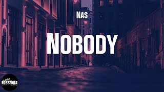 Nas - Nobody (feat. Ms. Lauryn Hill) (lyrics)