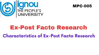 Ex-post facto research and characteristics of Ex-post facto research