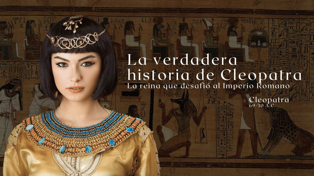 La verdadera historia de Cleopatra: la reina que desafió al Imperio ...