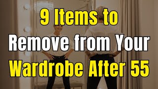 9 Items to Remove from Your Wardrobe After 55