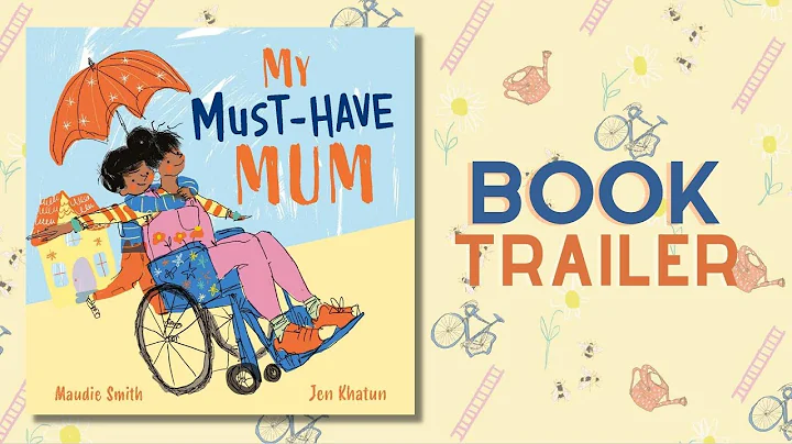 My Must-Have Mum Book Trailer | Written by Maudie ...