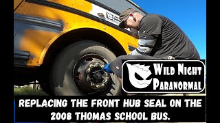 Hub Seal Housing Replacement On A 2008 Thomas School Bus.