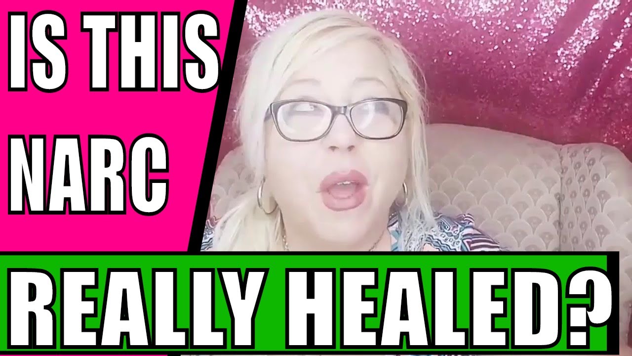 This Woman Says Her Narcissist Husband Has Healed - YouTube