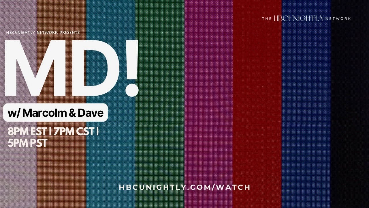 MD! w/ Marcolm and Dave - Episode 62