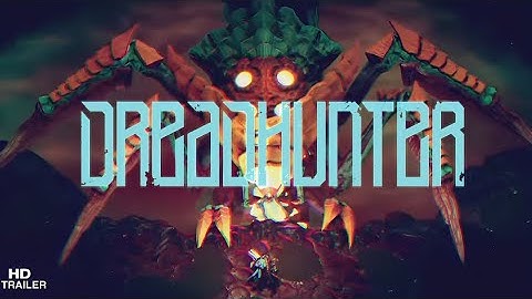 Dreadhunter | GAMEPLAY TRAILER | Steam & PC