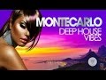 MONTE CARLO Deep House Vibes (Summer Mix)