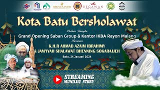 Live Kota Batu Bersholawat Grand Opening Saban Group Kantor Ikba Rayon Malang 24 Januari 2024