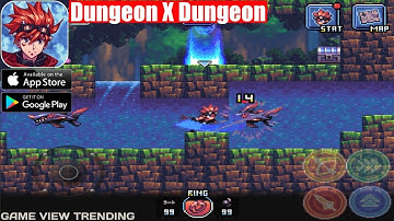 Dungeon X Dungeon - Gameplay | (Android/iOS)