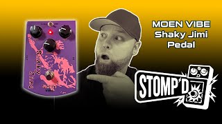 Stomp'd Moen Vibe Shaky Jimi Pedal