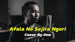 #lagudaerah #Afalanosojirangori #Cover. Afala No Sojira Ngori || Cover By Oen