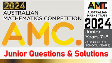Australian Mathematics Competition |  Junior Questions & Solutions | AMC - 2024