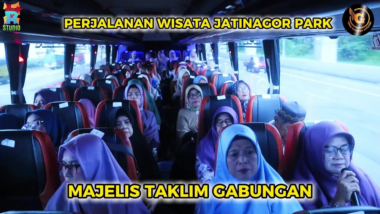 PERJALANAN JATINANGOR PARK | MAJELIS TAKLIM GABUNGAN