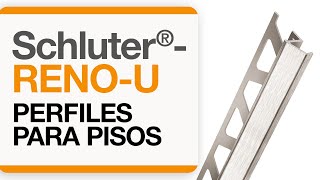 Cómo instalar una transición de baldosas en pisos: Schluter®-RENO-U