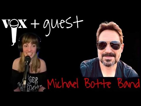 vox + guest: The Michael Botte Band Interview