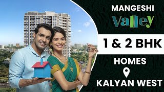 Spacious 1/2 BHK Apartment in Kalyan | Mangeshi Valley Kalyan | Location: Vasant Valley,Kalyan West