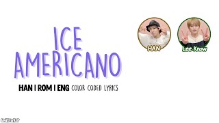 Two Kids Song (투키즈송) Lee Know, Han (한 번 더 리플레이) - Ice Americano Lyrics