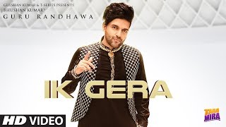Guru Randhawa: Ik Gera Video | Vee | Tara Mira | New Song 2019 | T-Series chords