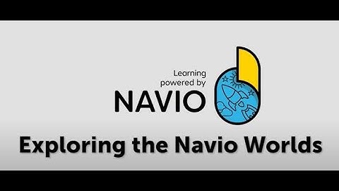 Exploring the Navio Worlds