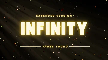 James Young - Infinity (Extended Version)