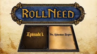 Roll Need The Classic WoW Adventure  Week 1 Part 1  The Adve…