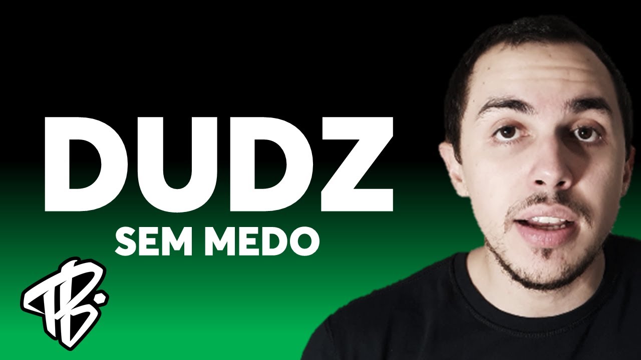Dudz - Sem Medo