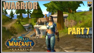 World of Warcraft CLASSIC ERA, CLASSIC  The MOST VANILLA Series  Warrior Part 7  Chill Gameplay