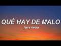 Jerry Rivera - Qué Hay de Malo (Letra)