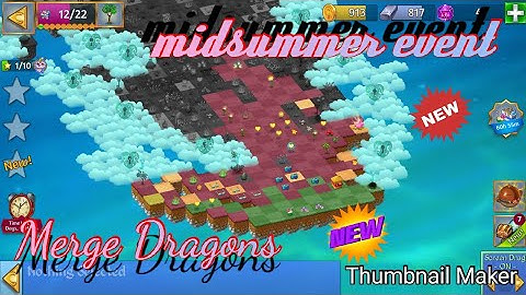 Merge Dragons midsummer event part 1
